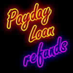 Payday Loan Refunds
